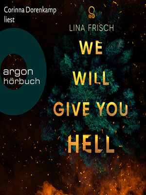 cover image of We Will Give You Hell (Ungekürzte Lesung)